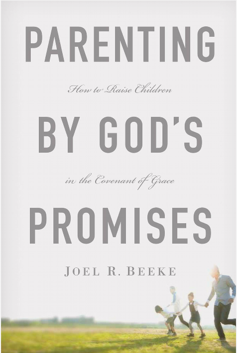 Cover of Parenting by God's Promises by Joel R. Beeke